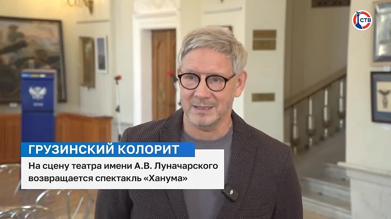 На сцену театра Луначарского возвращается легендарный спектакль «Ханума»